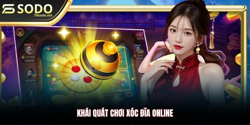 Khái quát chơi xóc đĩa online